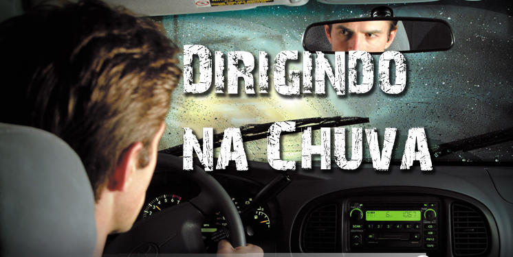 Dicas para dirigir na chuva