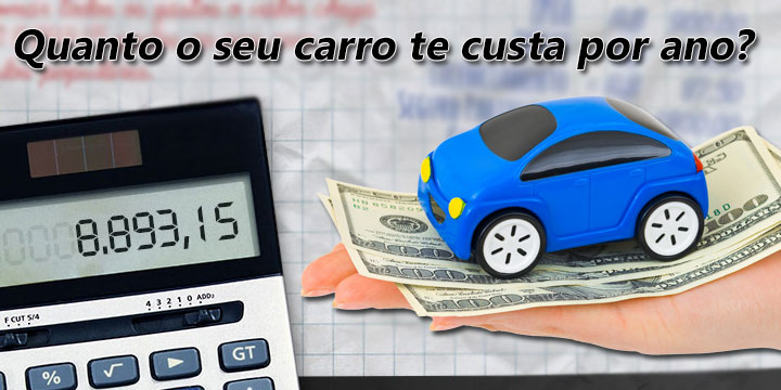 Quanto o seu carro te custa por ano? Quanto o seu carro te custa por ano?